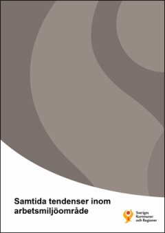 Framsida på skriften - en brun färg med bågar i samt rubriken i svart textfärg: Samtida tendenser inom arbetsmiljöområdet